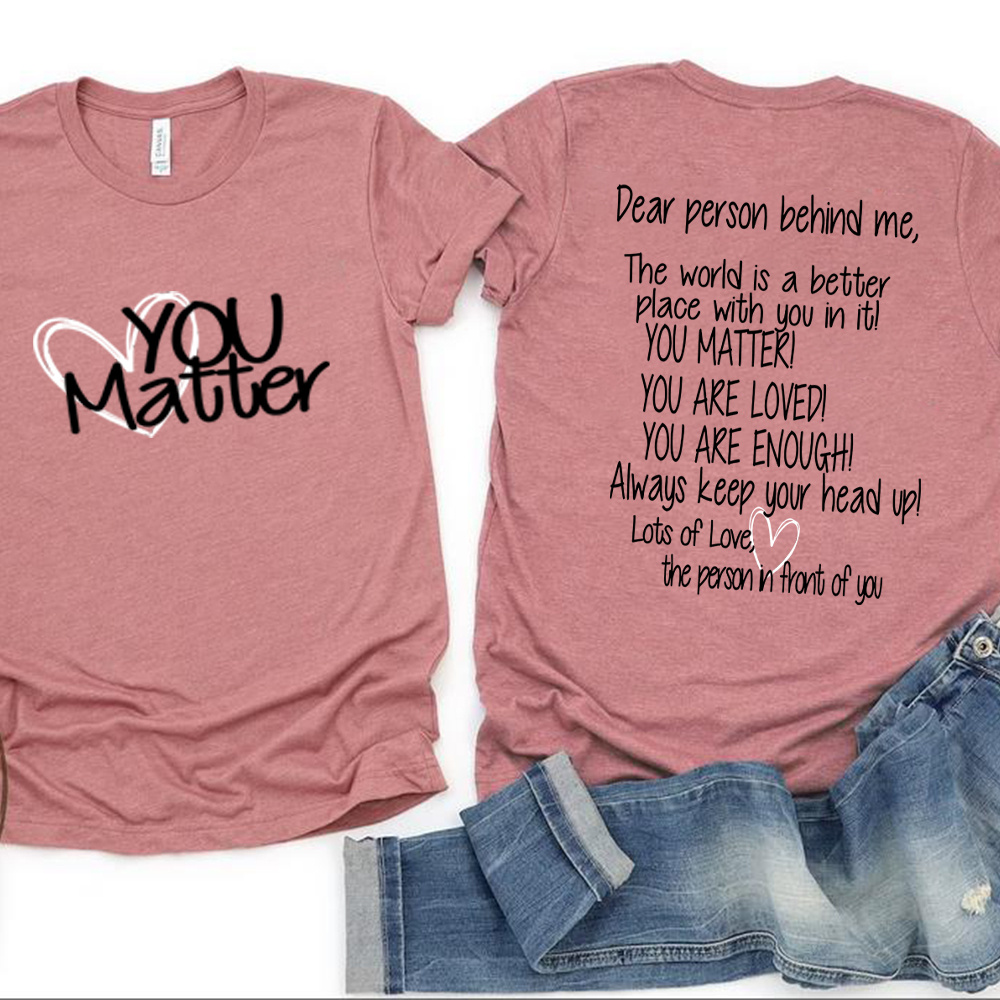 You Matter T Shirt Casual Top - Image 3